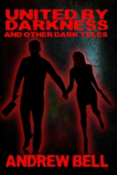 Paperback United By Darkness and Other Weird Tales Book