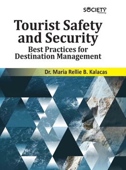 Library Binding Tourist Safety and Security: Best Practices for Destination Management Book