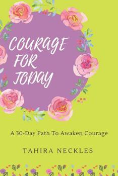 Paperback Courage for Today: A 30-Day Path to Awaken Courage Book