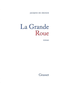Paperback La grande roue [French] Book