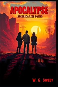 Paperback Apocalypse: America lies Dying Book