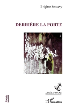 Paperback Derrière la porte [French] Book