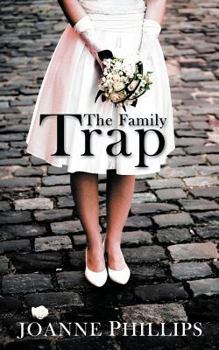 The Family Trap: Book 2 in the Stella Hill Series - Book #2 of the Stella Hill