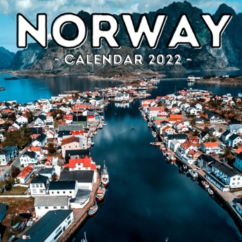 Paperback Norway Calendar 2022: 16-Month Calendar, Cute Gift Idea For Scandinavia Lovers Women & Men Book