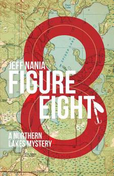 Paperback Figure Eight: A Northern Lakes Mystery Book