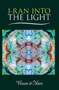 I-Ran Into the Light