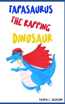 Paperback Tapasaurus the Rapping Dinosaur Book