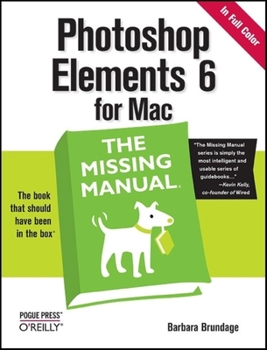 Paperback Photoshop Elements 6 for Mac: The Missing Manual: The Missing Manual Book