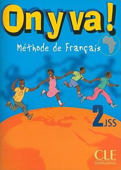 On Y Va! 2: Methode de Francais