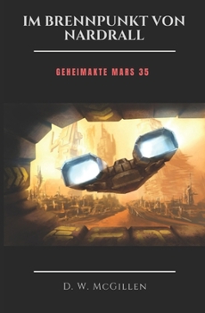 Paperback Im Brennpunkt Von Nardrall: Geheimakte Mars 35 [German] Book