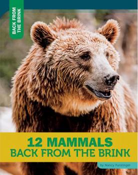Library Binding 12 Mammals Back from the Brink Book