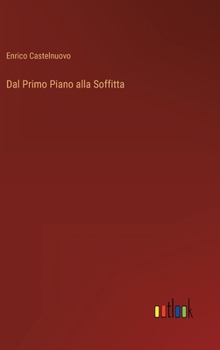 Hardcover Dal Primo Piano alla Soffitta [Italian] Book