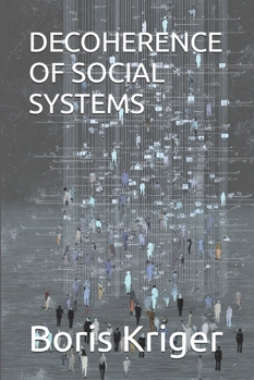 Paperback Decoherence of Social Systems Book