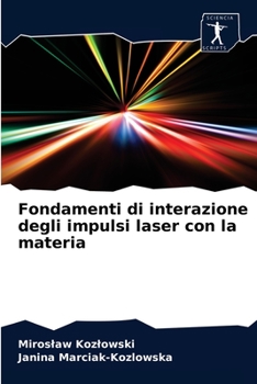 Paperback Fondamenti di interazione degli impulsi laser con la materia [Italian] Book