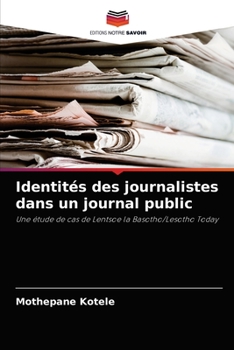 Paperback Identités des journalistes dans un journal public [French] Book