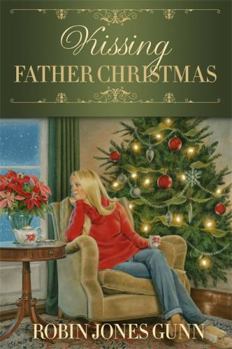 Kissing Father Christmas - Book #3 of the Father Christmas