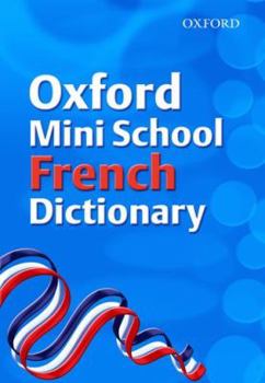 Paperback Oxford Mini School French Dictionary 2007 Book