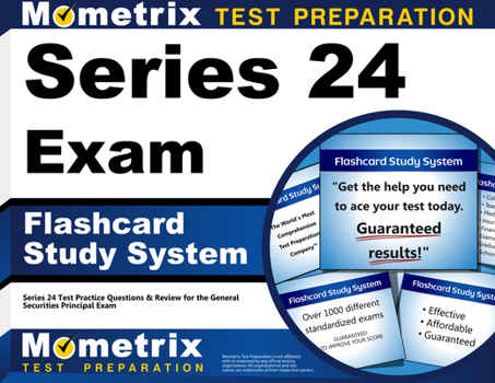 Cards Series 24 Exam Flashcard Study System: Series 24 Test Practice Questions & Review for the General Securities Principal Exam Book