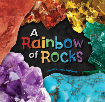 Paperback A Rainbow of Rocks Book
