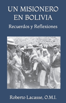 Paperback Un Misionero En Bolivia: Recuerdos y Reflexiones [Spanish] Book