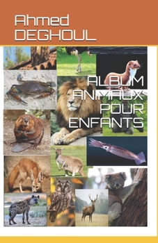 Paperback Album Animaux Pour Enfants [French] Book