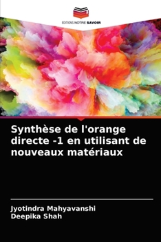 Paperback Synthèse de l'orange directe -1 en utilisant de nouveaux matériaux [French] Book