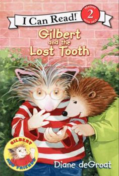 Hardcover Gilbert and the Lost Tooth Book