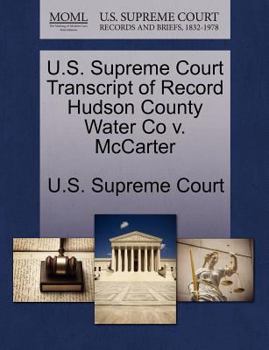 Paperback U.S. Supreme Court Transcript of Record Hudson County Water Co V. McCarter Book