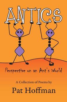 Paperback Antics: Perspective on an Ant's world Book