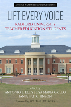 Lift Every Voice: Radford University Teacher Education Students (Urban Education Studies)