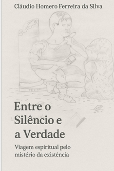 Paperback Entre o Silêncio e a Verdade [Portuguese] Book