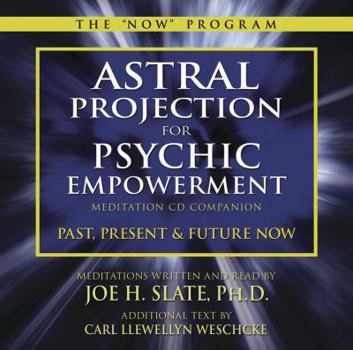 Audio CD Astral Projection for Psychic Empowerment CD Companion: Past, Present, and Future Now Book
