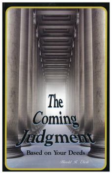 Paperback The Coming Judgment Based on Your Deeds Book