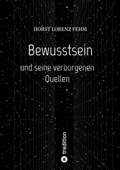 Paperback Bewusstsein: und seine verborgenen Quellen [German] Book
