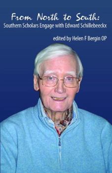 Paperback From North to South: Southern Scholars Engage with Edward Schillebeeckx Book