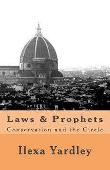 Paperback Laws & Prophets: Conservation and the Circle Book