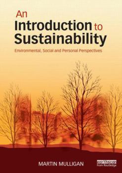 Paperback An Introduction to Sustainability: Environmental, Social and Personal Perspectives Book