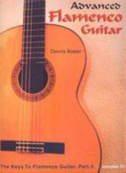 Paperback The Keys To Flamenco Guitar, Part II (Advanced) Book