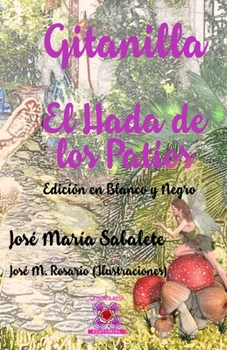 Paperback Gitanilla El Hada de los Patios: Edición en Blanco y Negro [Spanish] Book