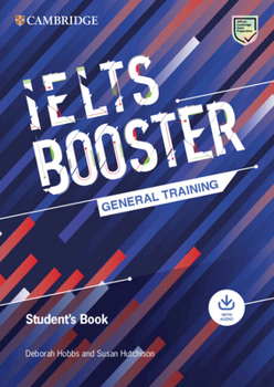 Paperback Cambridge English Exam Boosters Ielts Booster General Training Student's Book with Answers with Audio Book