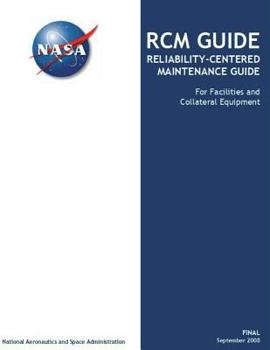 Paperback RCM GUIDE Reliability-Centered Maintenance Guide: For Facilities and Collateral Equipment Book