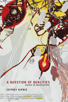 Paperback A Question of Qualities: Essays in Architecture Book