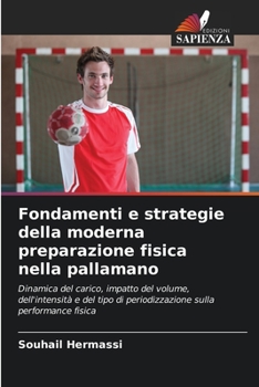 Paperback Fondamenti e strategie della moderna preparazione fisica nella pallamano [Italian] Book