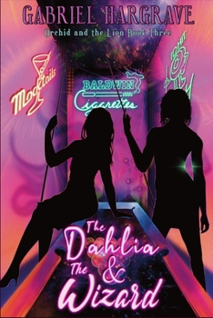 Paperback The Dahlia and the Wizard Book