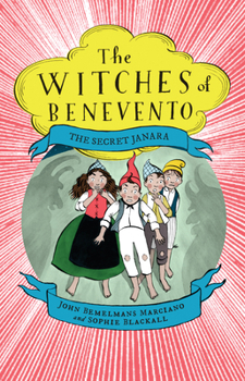The Secret Janara - Book #6 of the Witches of Benevento