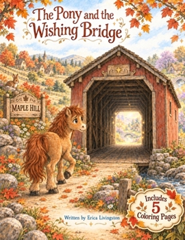 The Pony and the Wishing Bridge