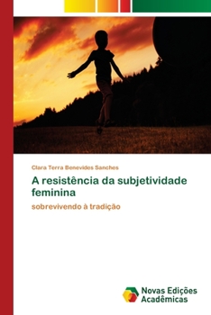 Paperback A resistência da subjetividade feminina [Portuguese] Book