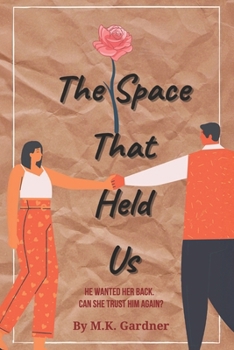 Paperback The Space That Held Us Book