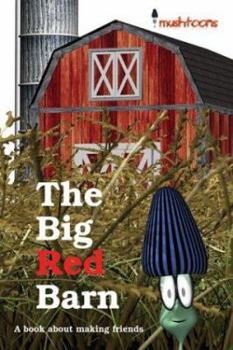 Hardcover The Big Red Barn: A Book about Making Friends Book