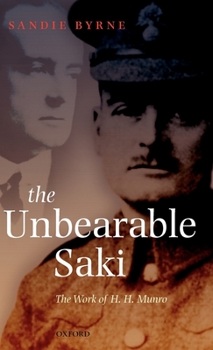 Hardcover The Unbearable Saki: The Work of H. H. Munro Book